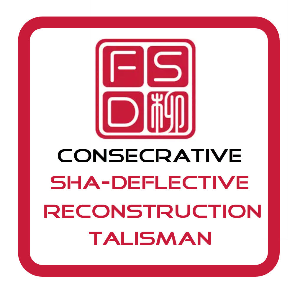 Consecrated Sha-Deflective Reconstruction Talisman for annual afflicted site reconstruction