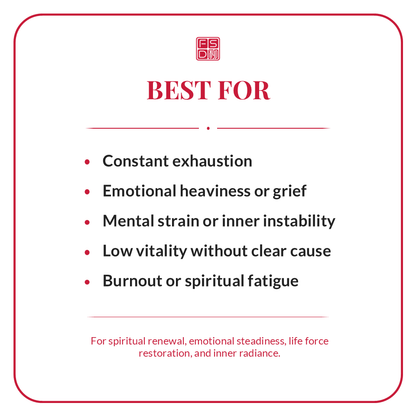 Best for constant exhaustion, emotional heaviness, grief, mental strain, inner instability, low vitality, burnout, spiritual fatigue, and life force renewal.